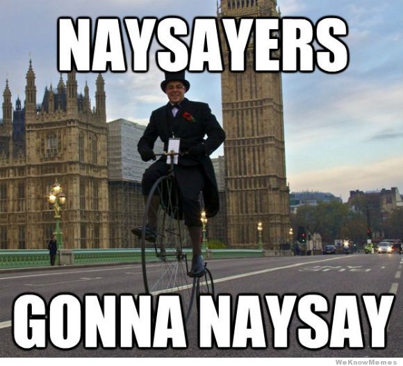 naysayers-gonna-naysay_0.jpg