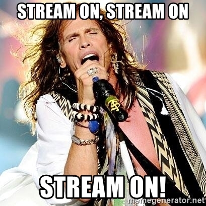 stream-on-stream-on-stream-on.jpg